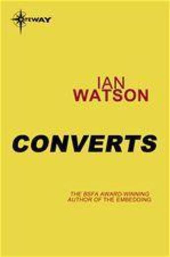 Couverture du livre « Converts » de Ian Watson aux éditions Victor Gollancz