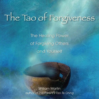 Couverture du livre « The Tao of Forgiveness » de William Martin aux éditions Penguin Group Us