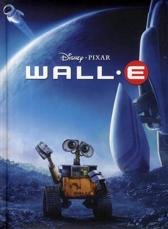 Couverture du livre « WALL-E ; Disney cinéma » de  aux éditions Disney Hachette