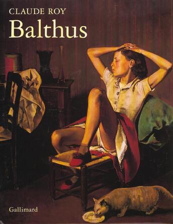 Couverture du livre « Balthus » de Claude Roy aux éditions Gallimard