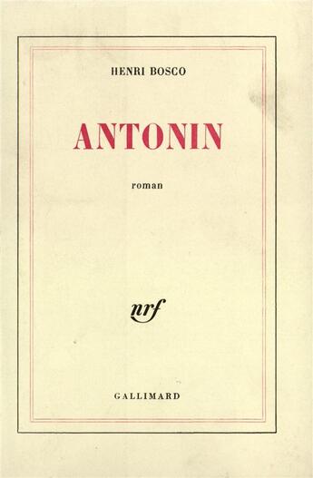 Couverture du livre « Antonin » de Henri Bosco aux éditions Gallimard