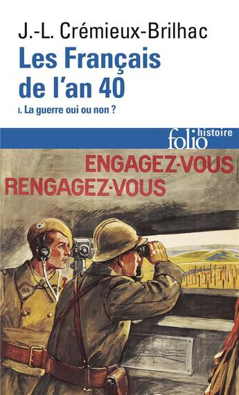 Couverture du livre « Les Français de l'an 40 Tome 1 » de Jean-Louis Cremieux-Brilhac aux éditions Folio