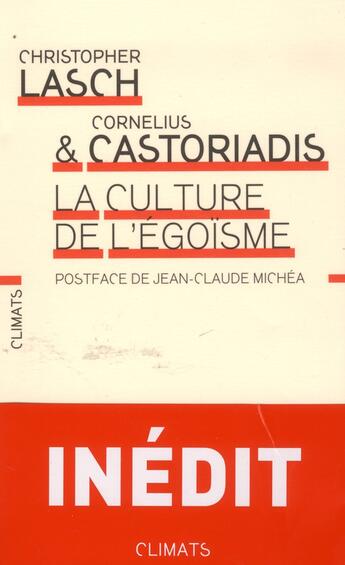 Couverture du livre « La culture de l'égoïsme » de Christopher Lasch et Cornelius Castoriadis aux éditions Climats