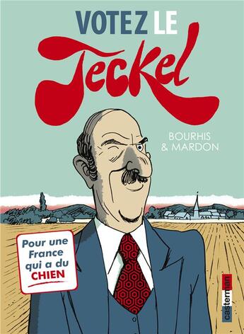 Couverture du livre « Le teckel t3 ; votez le teckel » de Herve Bourhis aux éditions Casterman