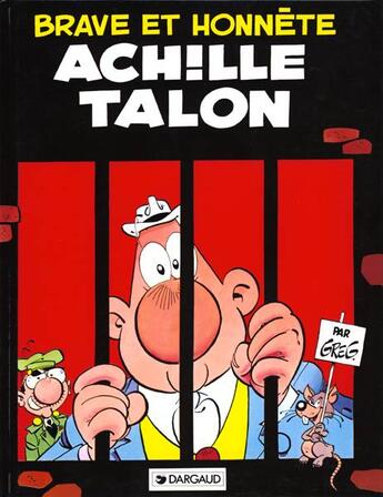 Couverture du livre « Achille Talon Tome 11 : brave et honnête Achille Talon » de Greg aux éditions Dargaud