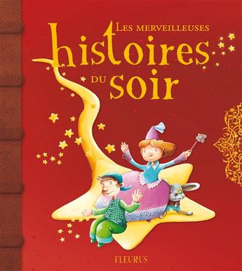 Couverture du livre « Les merveilleuses histoires du soir » de  aux éditions Fleurus