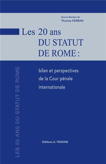 Couverture du livre « Les 20 ans du statut de Rome » de Thomas Herran aux éditions Pedone