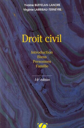 Couverture du livre « Droit civil ; 1ère année ; introduction aux biens des personnes et de la famille (16e édition) » de Yvaine Buffelan-Lanore aux éditions Sirey