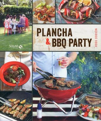 Couverture du livre « Plancha & bbq party » de Ross Dobson aux éditions Solar