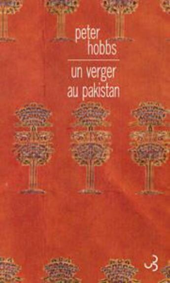 Couverture du livre « Un verger au Pakistan » de Peter Hobbs aux éditions Christian Bourgois