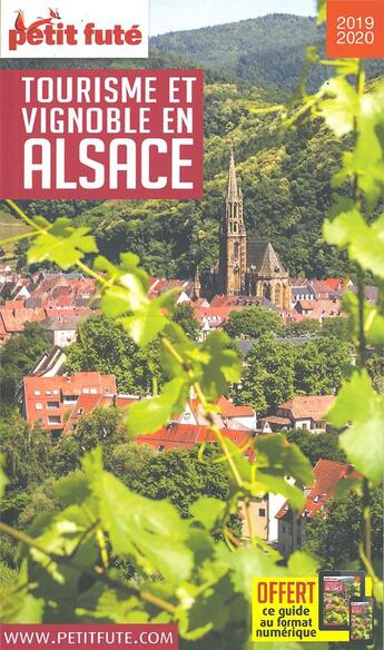 Couverture du livre « GUIDE PETIT FUTE ; TOURISME ET VIGNOBLE ; Alsace (édition 2019/2020) » de  aux éditions Le Petit Fute