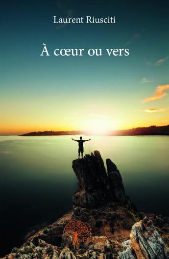 Couverture du livre « À coeur ou vers » de Laurent Riusciti aux éditions Edilivre