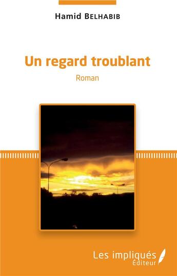 Couverture du livre « Un regard troublant » de Belhabib Hamid aux éditions L'harmattan