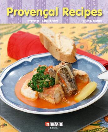 Couverture du livre « Provencal recipes (Provence/Côte d'Azur) » de Andrew Brabon aux éditions Neva