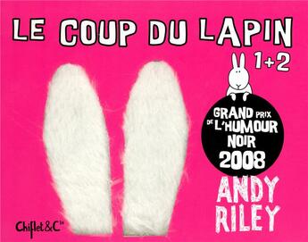 Couverture du livre « Le coup du lapin t.1 et t.2 » de Andy Riley aux éditions Chiflet