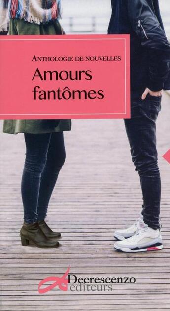 Couverture du livre « Amours fantômes » de  aux éditions Decrescenzo