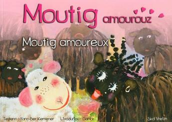 Couverture du livre « Moutig t.6 : Moutig amourouz / Moutig amoureux » de Yann-Ber Kemener et Ganlor aux éditions Skol Vreizh