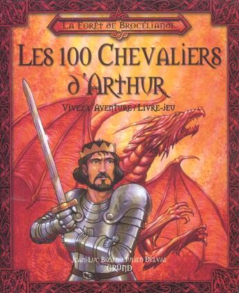 Couverture du livre « Les 100 chevaliers d'arthur » de Bizien/Delval aux éditions Grund