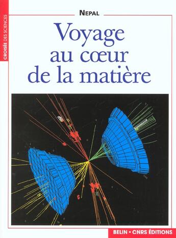 Couverture du livre « Voyage au coeur de la matiere » de Auge/Bambade aux éditions Belin