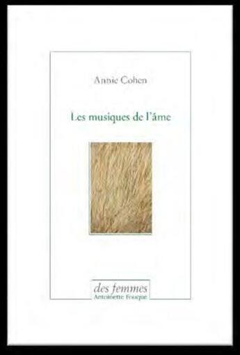 Couverture du livre « Les musiques de l'âme » de Annie Cohen aux éditions Des Femmes