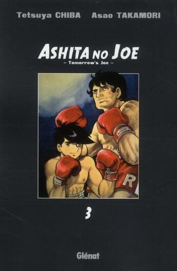 Couverture du livre « Ashita no Joe Tome 3 » de Asao Takamori et Tetsuya Chiba aux éditions Glenat