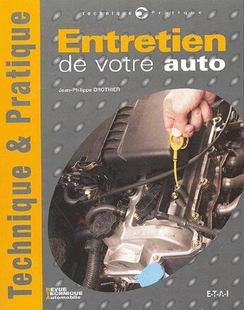 Couverture du livre « Entretien de votre auto » de J-Philippe Brothier aux éditions Etai