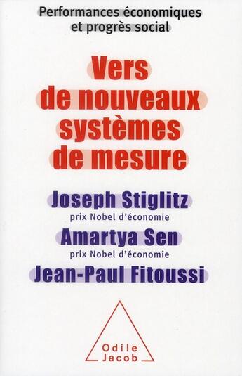 Couverture du livre « Performances economiques et progrés social ; vers de nouveaux systèmes de mesures t.2 » de Stiglitz/Sen aux éditions Odile Jacob