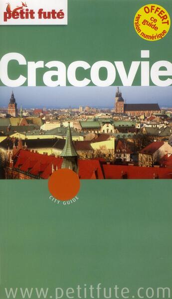 Couverture du livre « GUIDE PETIT FUTE ; CITY GUIDE ; Cracovie (édition 2013) » de  aux éditions Le Petit Fute