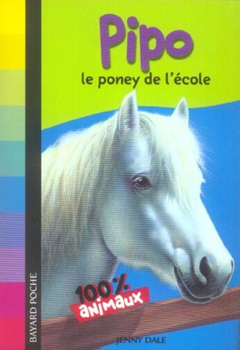 Couverture du livre « Pipo le poney de l'école » de Delcourt Anne aux éditions Bayard Jeunesse