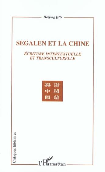 Couverture du livre « Segalen et la chine - ecriture intertextuelle et transculturelle » de Haiying Qin aux éditions L'harmattan