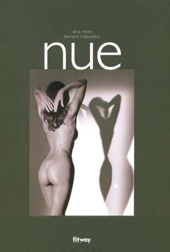 Couverture du livre « Nue » de Alina Reyes aux éditions Fitway