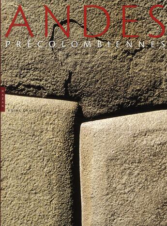 Couverture du livre « Andes précolombiennes » de A Gavazzi aux éditions Hazan