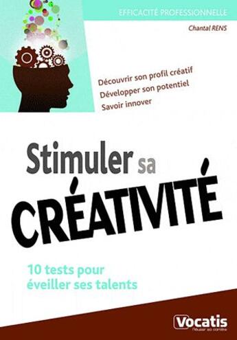 Couverture du livre « 10 tests pour développer sa créativité » de Chantal Rens aux éditions Studyrama