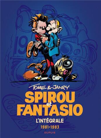 Couverture du livre « Spirou et Fantasio : Intégrale vol.13 : 1981-1983 » de Tome et Janry aux éditions Dupuis