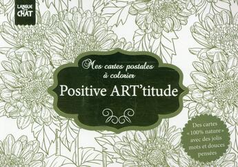 Couverture du livre « POSITIVE ART'TITUDE ; 100% nature » de  aux éditions Langue Au Chat