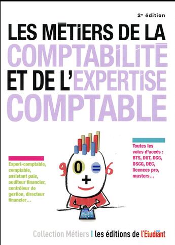 Couverture du livre « Les métiers de la comptabilité et de l'expertise comptable (2e édition) » de Thibault Dumas aux éditions L'etudiant