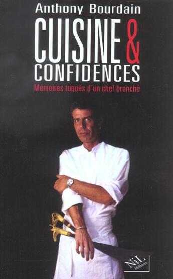 Couverture du livre « Cuisines et confidences » de Bourdain Anthony aux éditions Nil