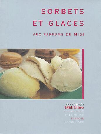 Couverture du livre « Sorbets Et Glaces » de Muller/Pascal aux éditions Romain Pages