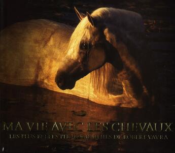 Couverture du livre « Ma vie avec les chevaux » de Robert Vavra aux éditions Place Des Victoires