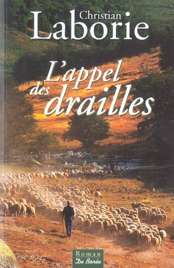 Couverture du livre « L'appel des drailles » de Christian Laborie aux éditions De Boree