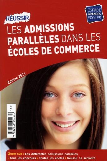 Couverture du livre « Réussir les admissions parallèles dans les écoles de commerce (édition 2011) » de  aux éditions Studyrama Grandes Ecoles