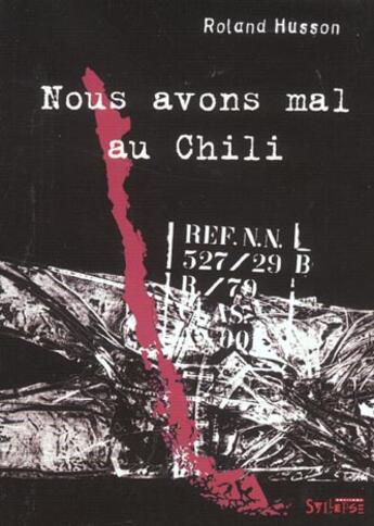 Couverture du livre « Nous avons mal au chili » de Husson R aux éditions Syllepse