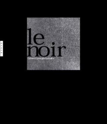 Couverture du livre « Le Noir » de Lemaire-G.G aux éditions Hazan