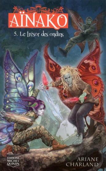 Couverture du livre « Ainako t.5 ; le trésor des ondins » de Ariane Charland aux éditions Michel Quintin