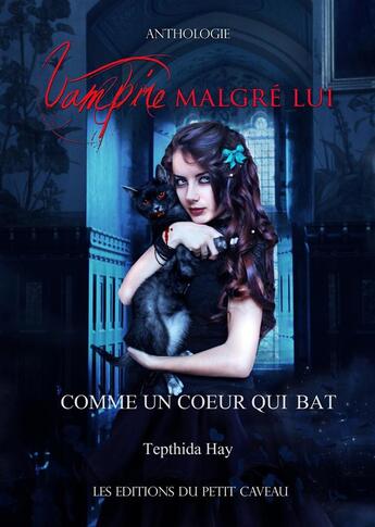 Couverture du livre « Comme un coeur qui bat » de Tepthida Hay aux éditions Les Editions Du Petit Caveau