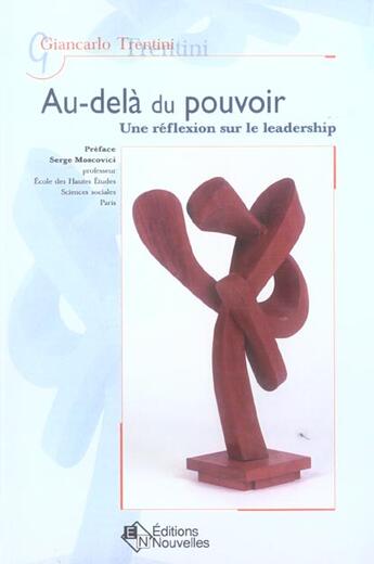 Couverture du livre « Au-Dela Du Pouvoir ; Une Reflexion Sur Le Leadership » de Giancarlo Trentini aux éditions Asms