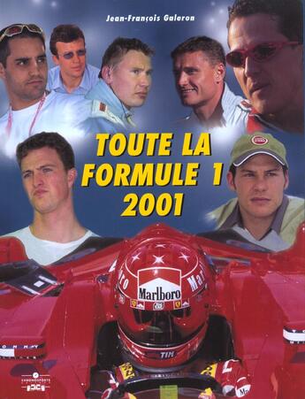 Couverture du livre « Toute la formule 1 2001 » de Galeron Jf aux éditions Chronosports