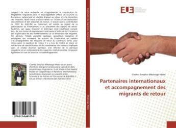 Couverture du livre « Partenaires internationaux et accompagnement des migrants de retour » de Simplice Mbatsogo Me aux éditions Editions Universitaires Europeennes