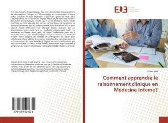 Couverture du livre « Comment apprendre le raisonnement clinique en medecine interne? » de  aux éditions Editions Universitaires Europeennes