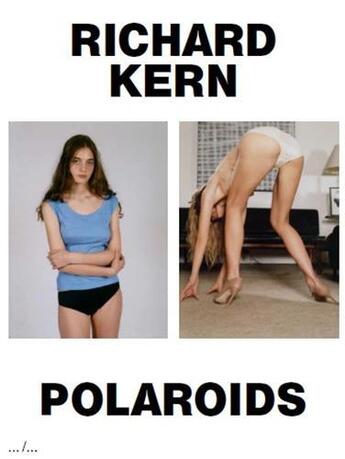 Couverture du livre « Richard Kern polaroids » de Richard Kern aux éditions Ape Art Paper